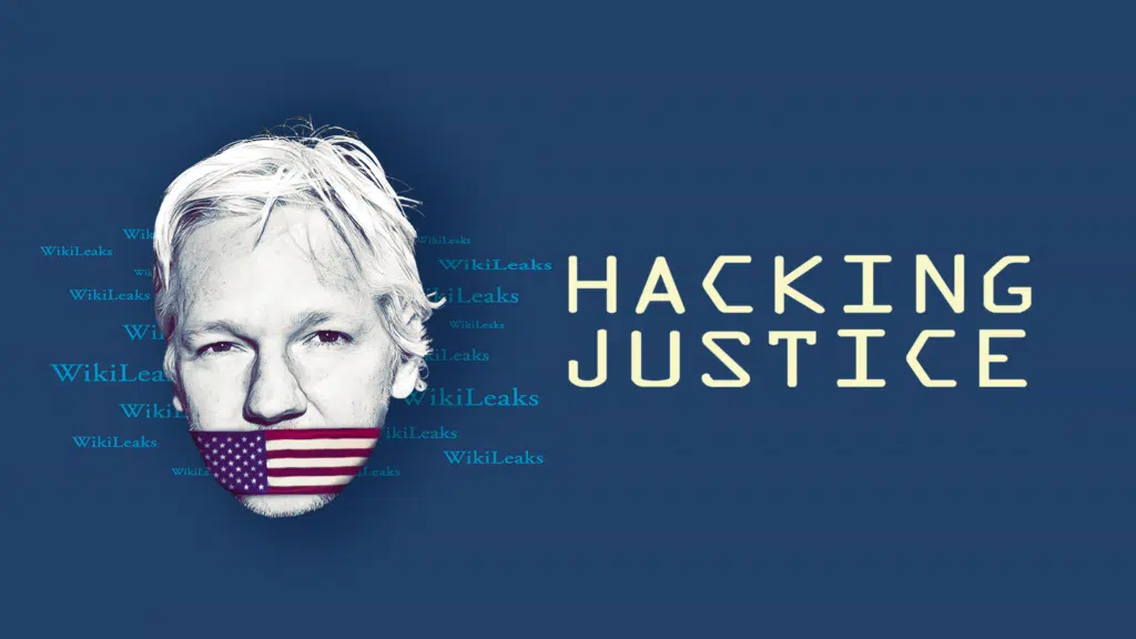 Hacking Justice / l’affaire Julian Assange – Wikileaks