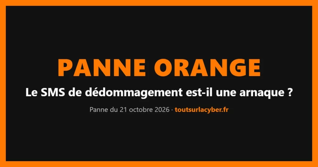Panne Orange : le SMS de dédommagement est-il une arnaque ?